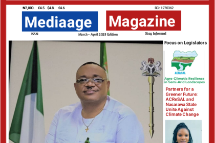 Mediaage Magazine (March - April Edition) Mediaage NG Mediaage Magazine (March - April 2025 Edition)_compressedDownload